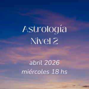 Curso de Astrología Nivel 2- abril 2026 - miércoles 18 hs (ARG)