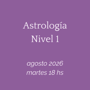 Curso de Astrología Nivel 1- agosto 2026 - martes 18 hs (ARG)